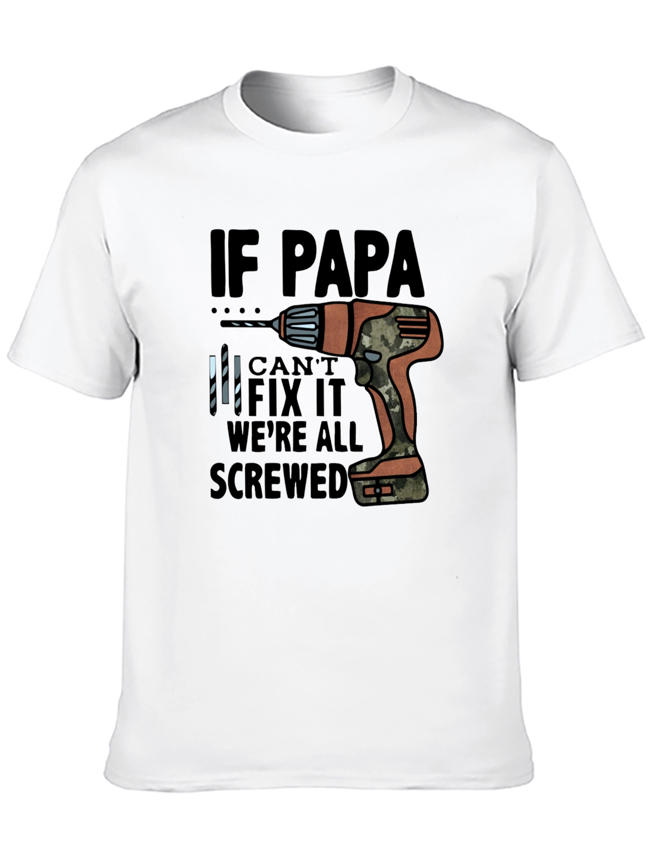 If Papa Cant Fix It T-Shirt