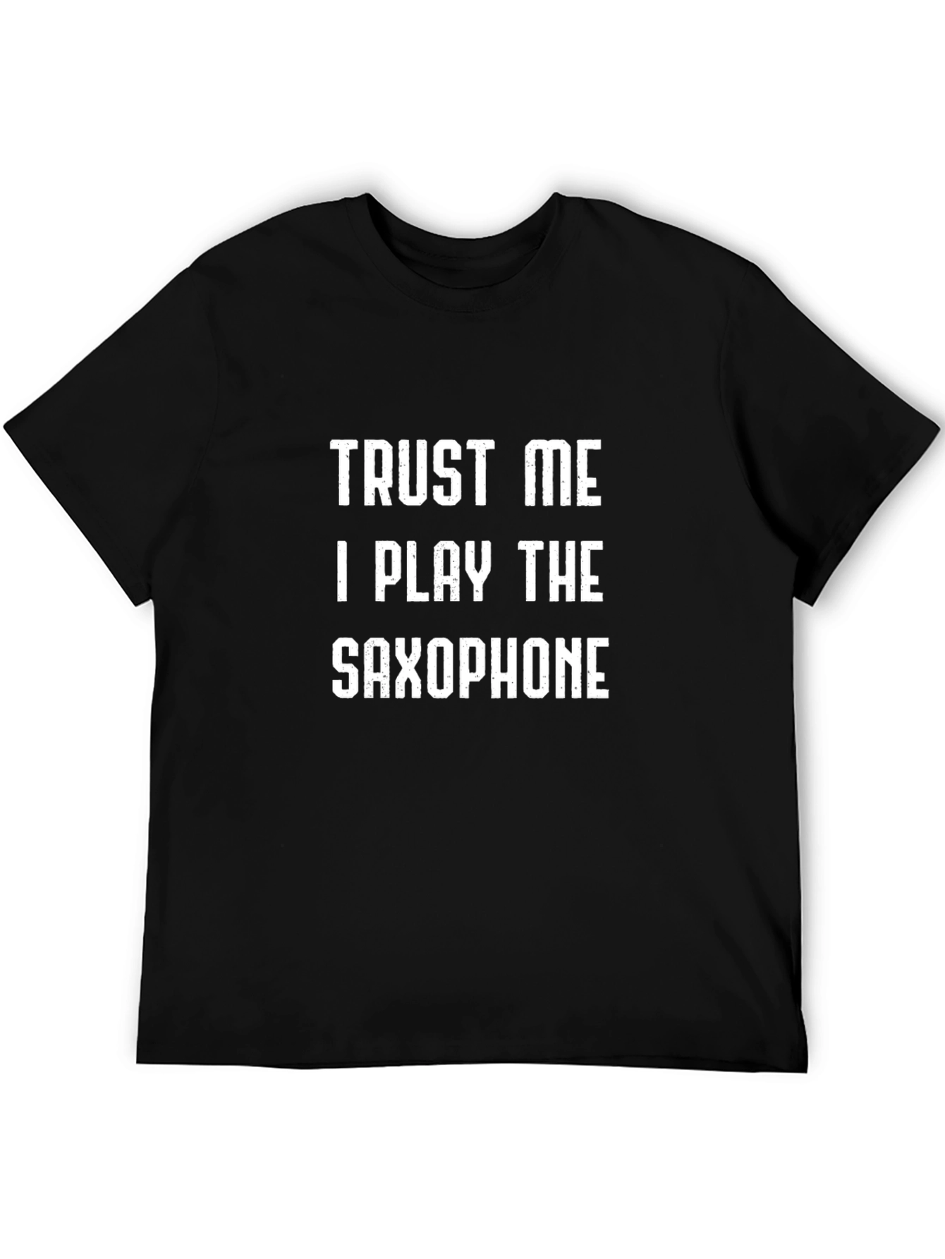 Trust Me Saxophone Player T-Shirt Black