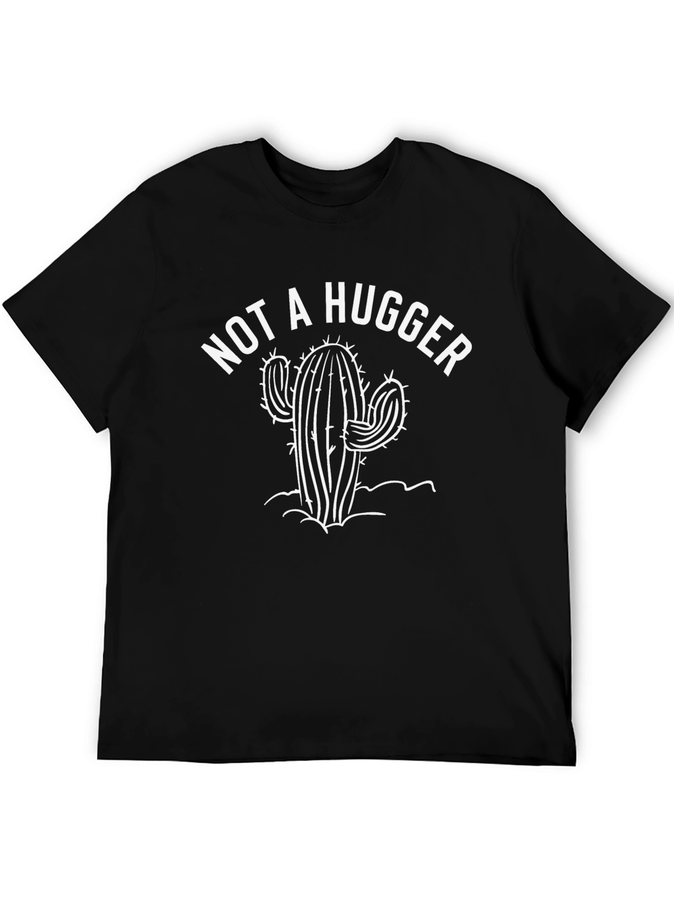 Not a Hugger Cactus T-Shirt