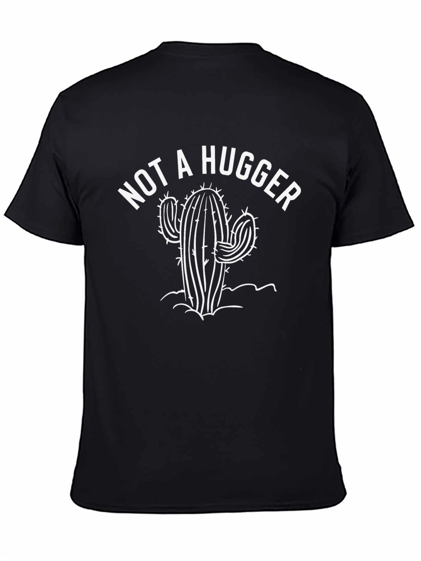 Not a Hugger Cactus T-Shirt