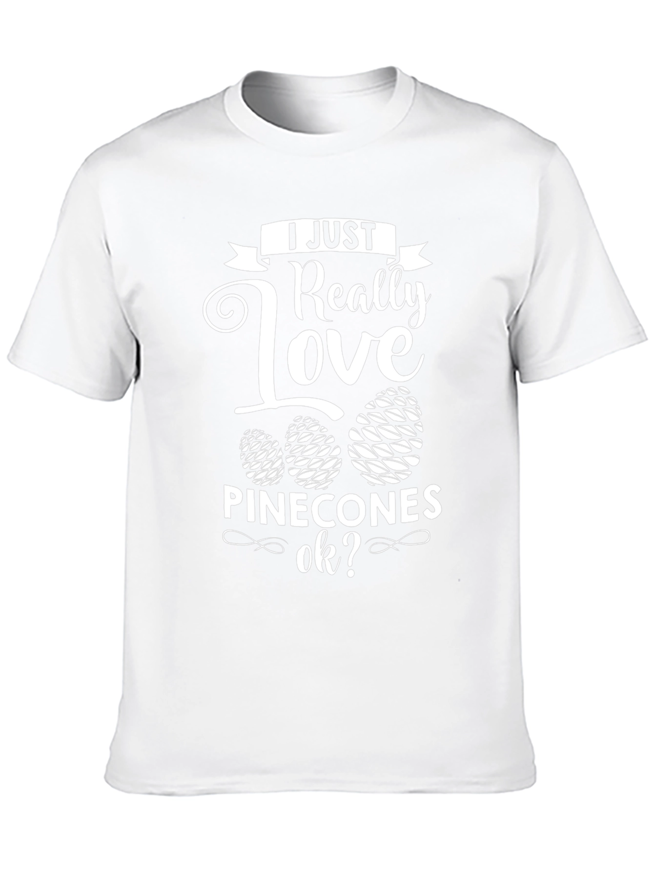 I Love Pinecones Graphic T-Shirt