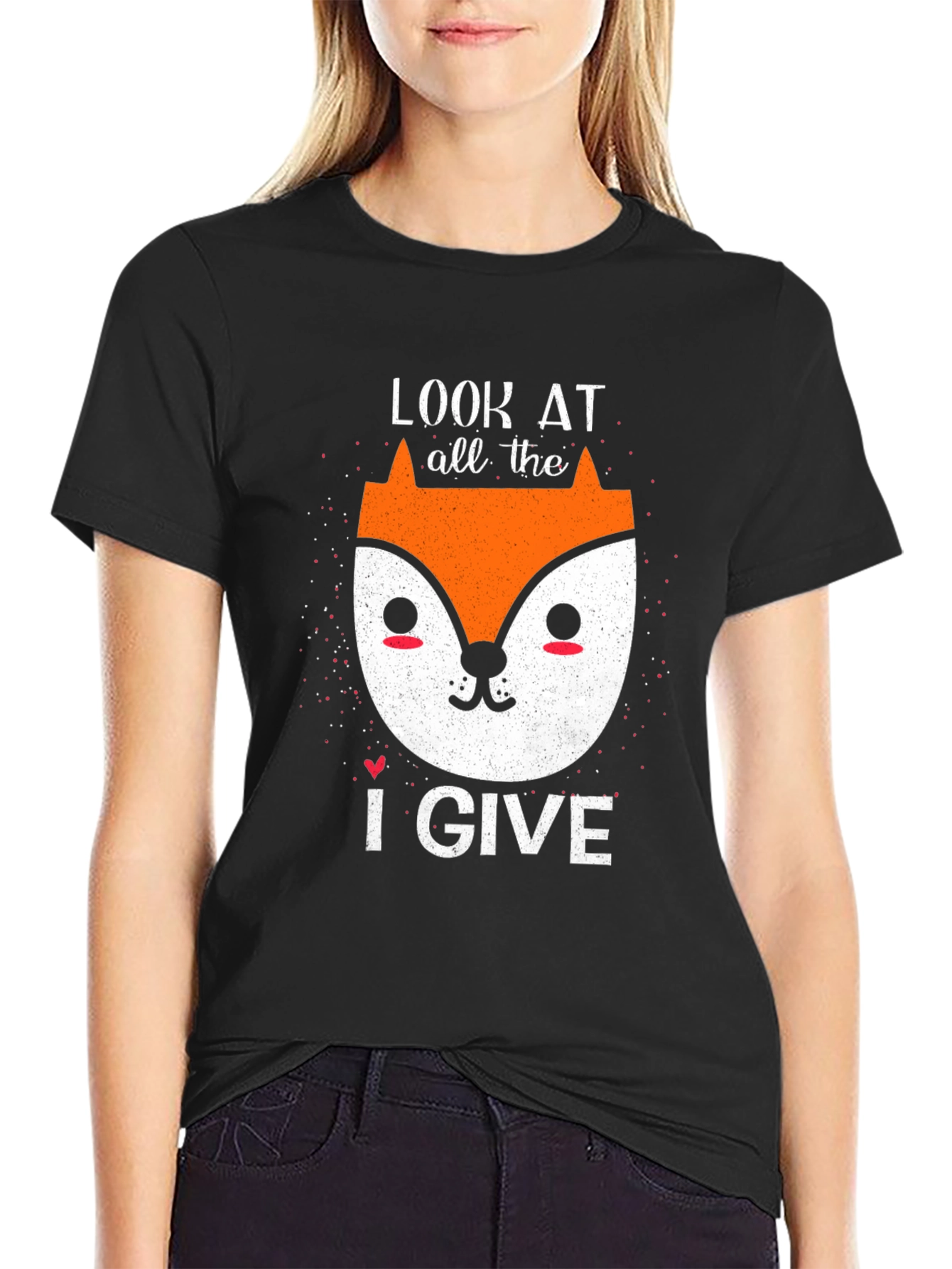 Look At All The Fox I Give Funny T-Shirt