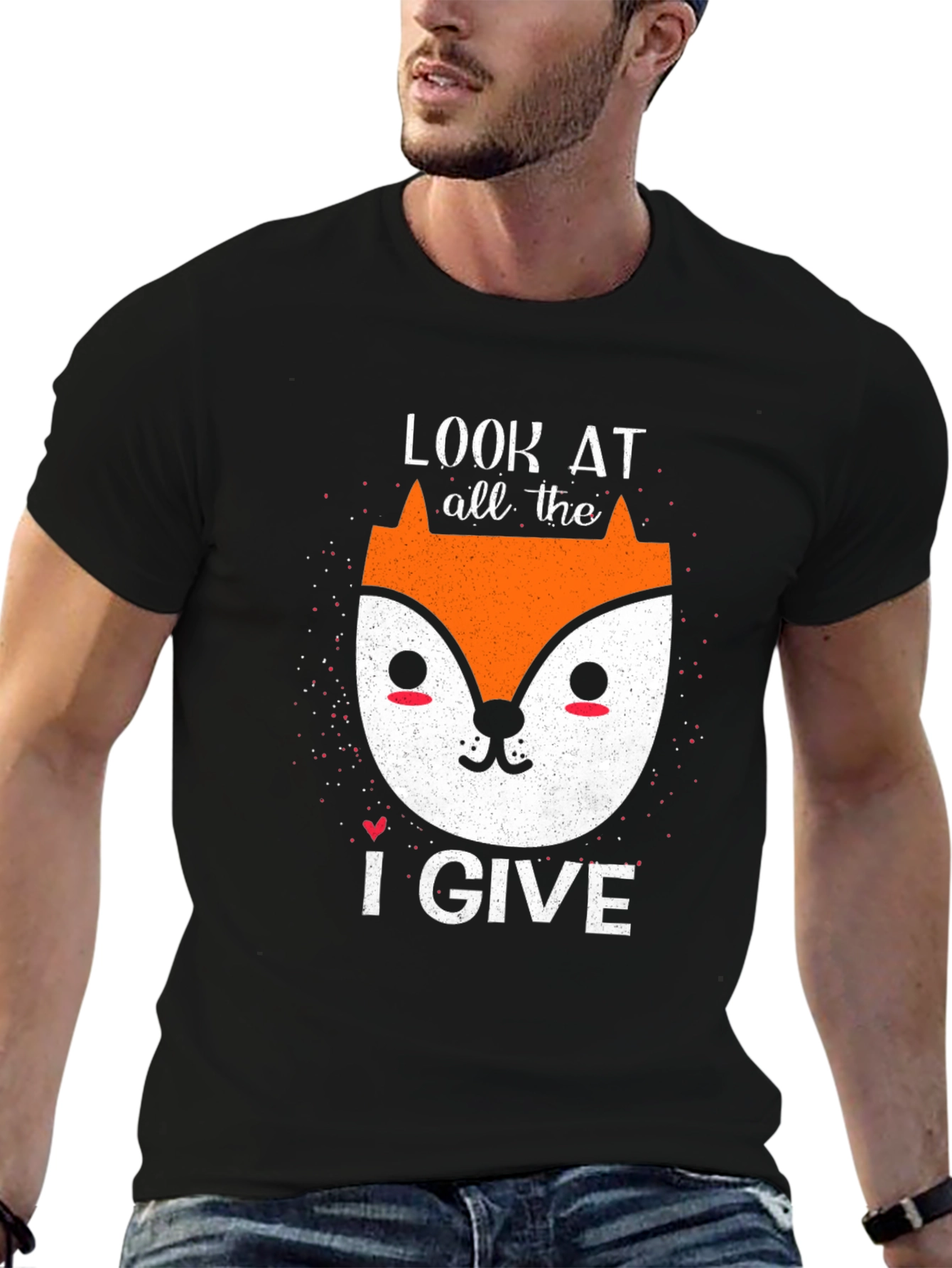 Look At All The Fox I Give Funny T-Shirt