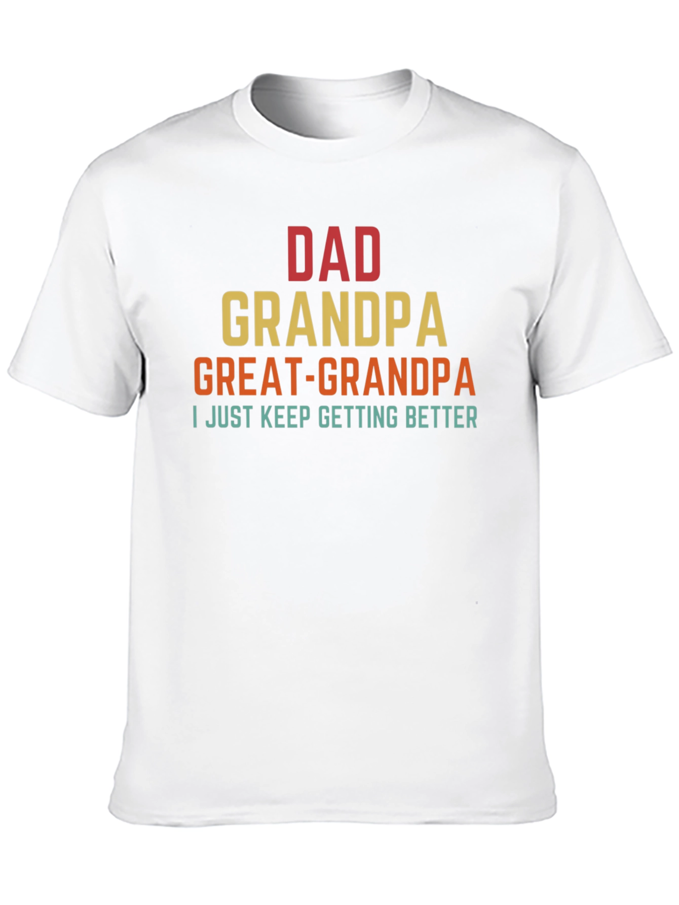 Dad Grandpa Great-Grandpa T-Shirt
