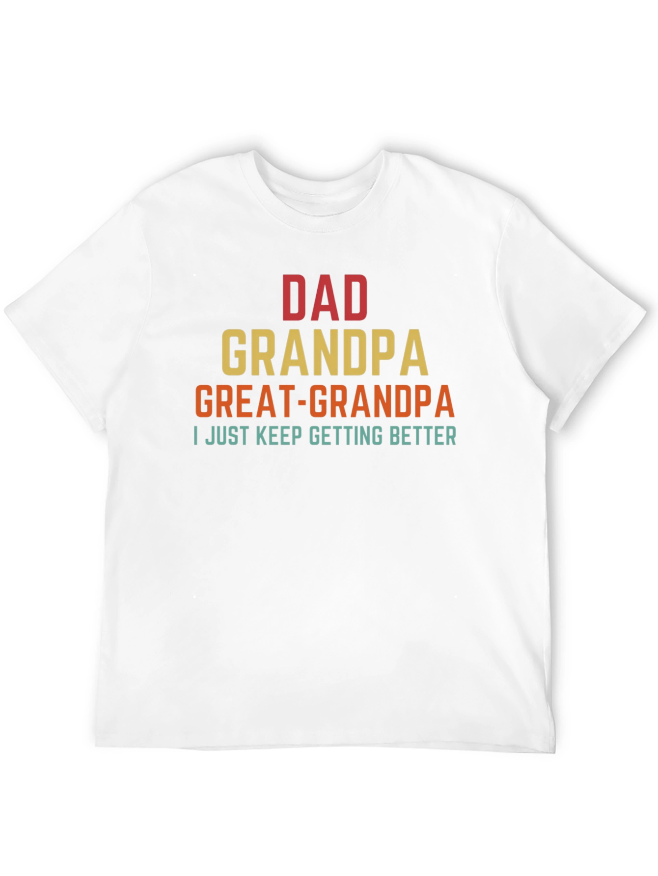 Dad Grandpa Great-Grandpa T-Shirt