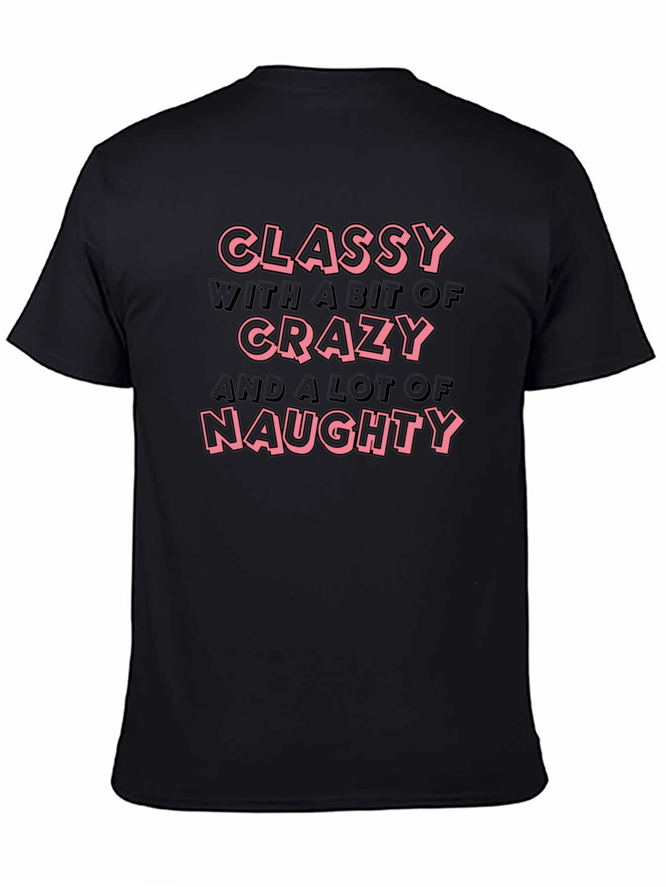 Classy Crazy Naughty Graphic Tee - Mens Black T-Shirt