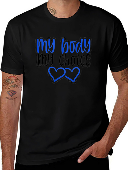 My Body My Choice Graphic T-Shirt - Pro-Choice Tee