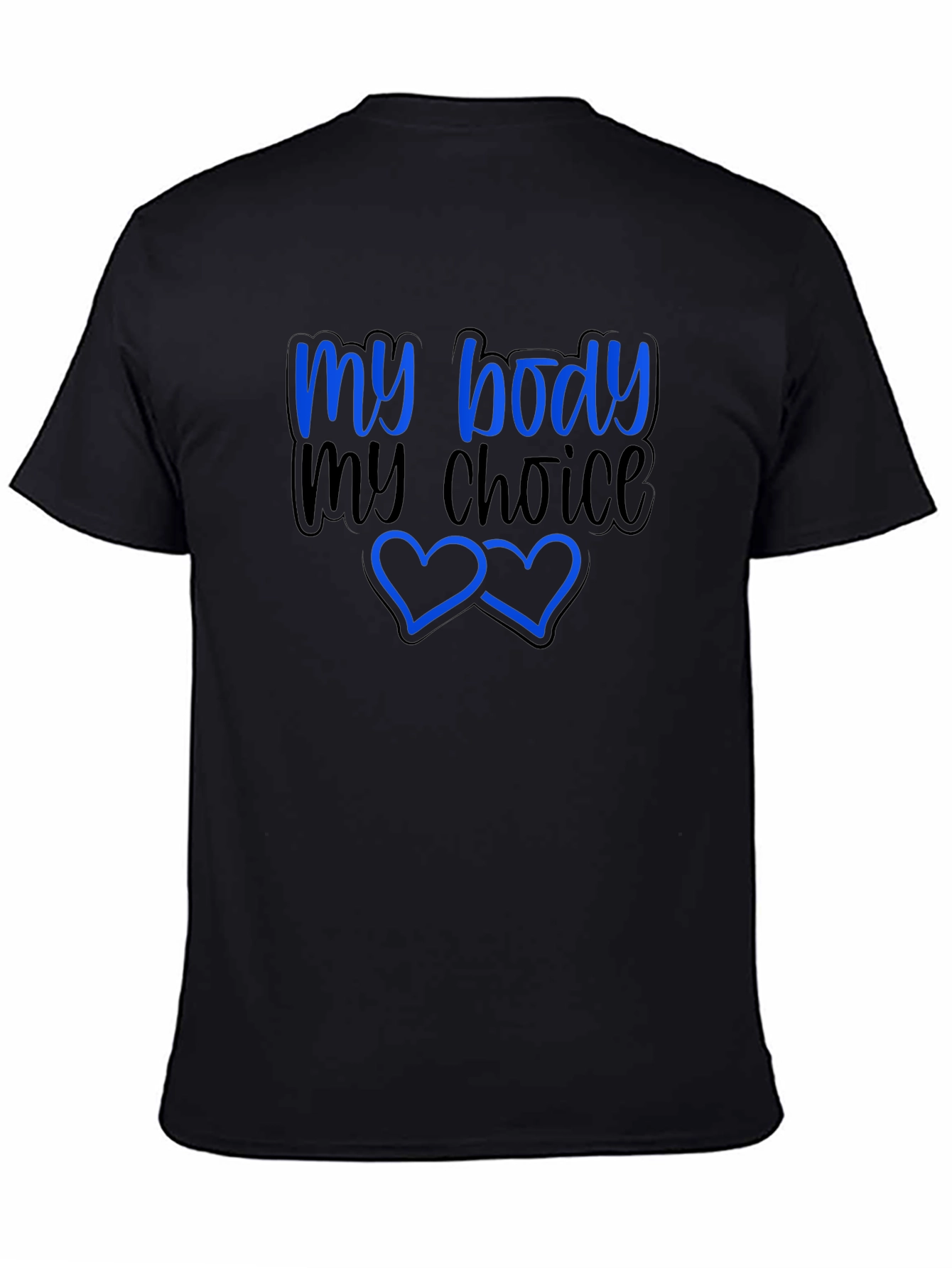 My Body My Choice Graphic T-Shirt - Pro-Choice Tee