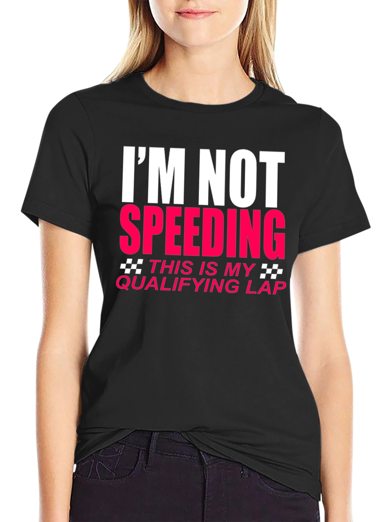 Im Not Speeding Qualifying Lap T-Shirt