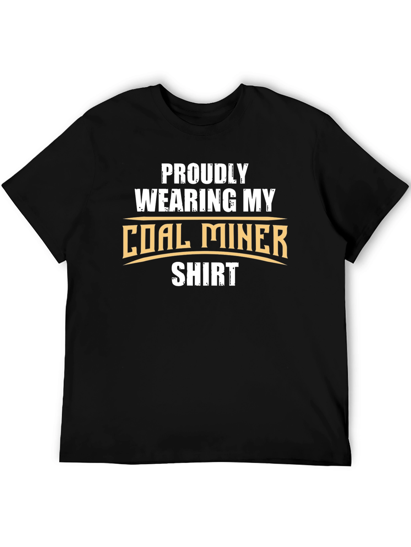 Proud Coal Miner T-Shirt - Show Your Support!