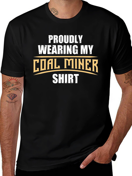 Proud Coal Miner T-Shirt - Show Your Support!