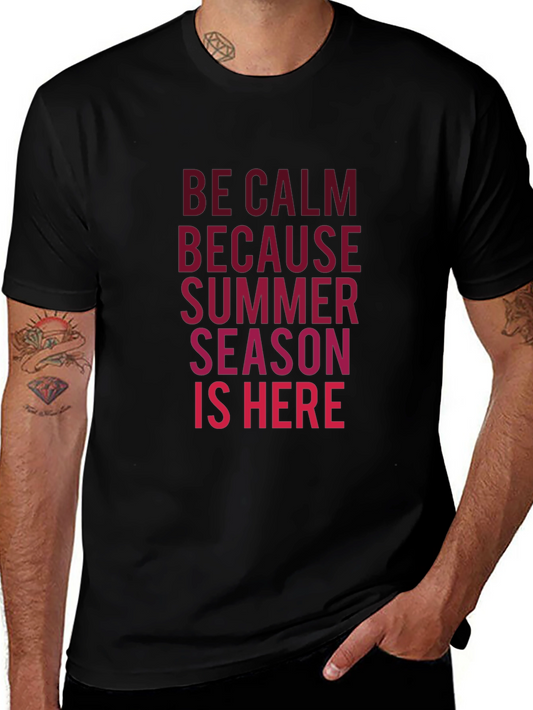 Be Calm Summer Season T-Shirt