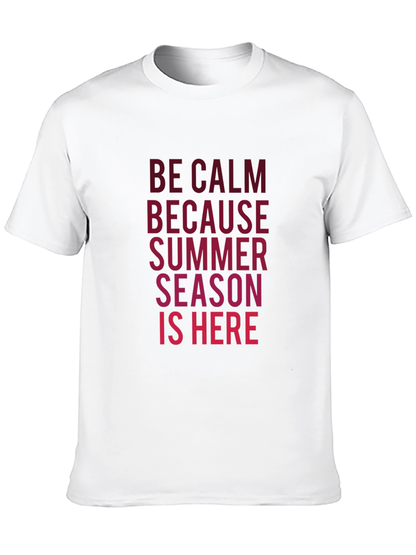 Be Calm Summer Season T-Shirt