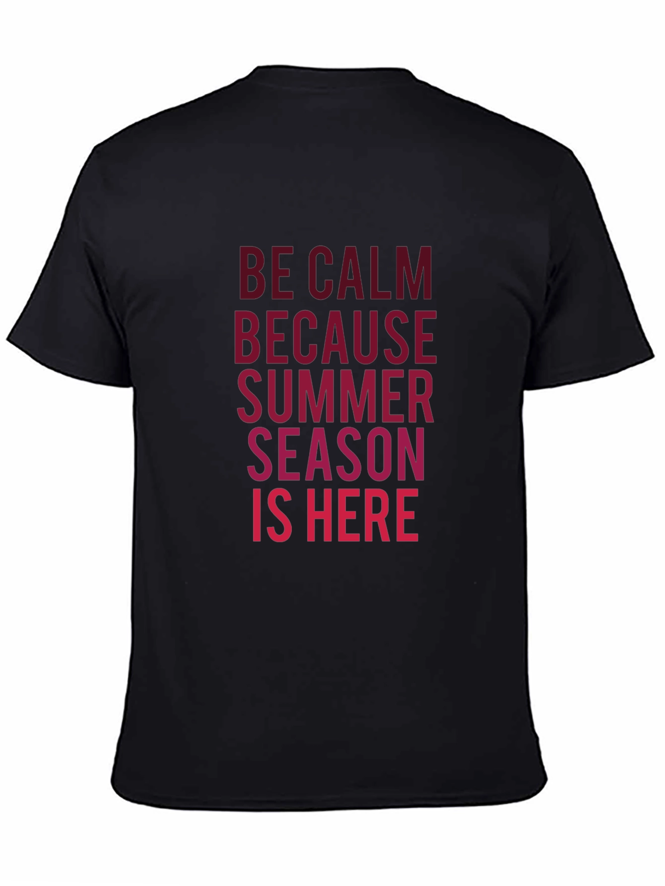 Be Calm Summer Season T-Shirt