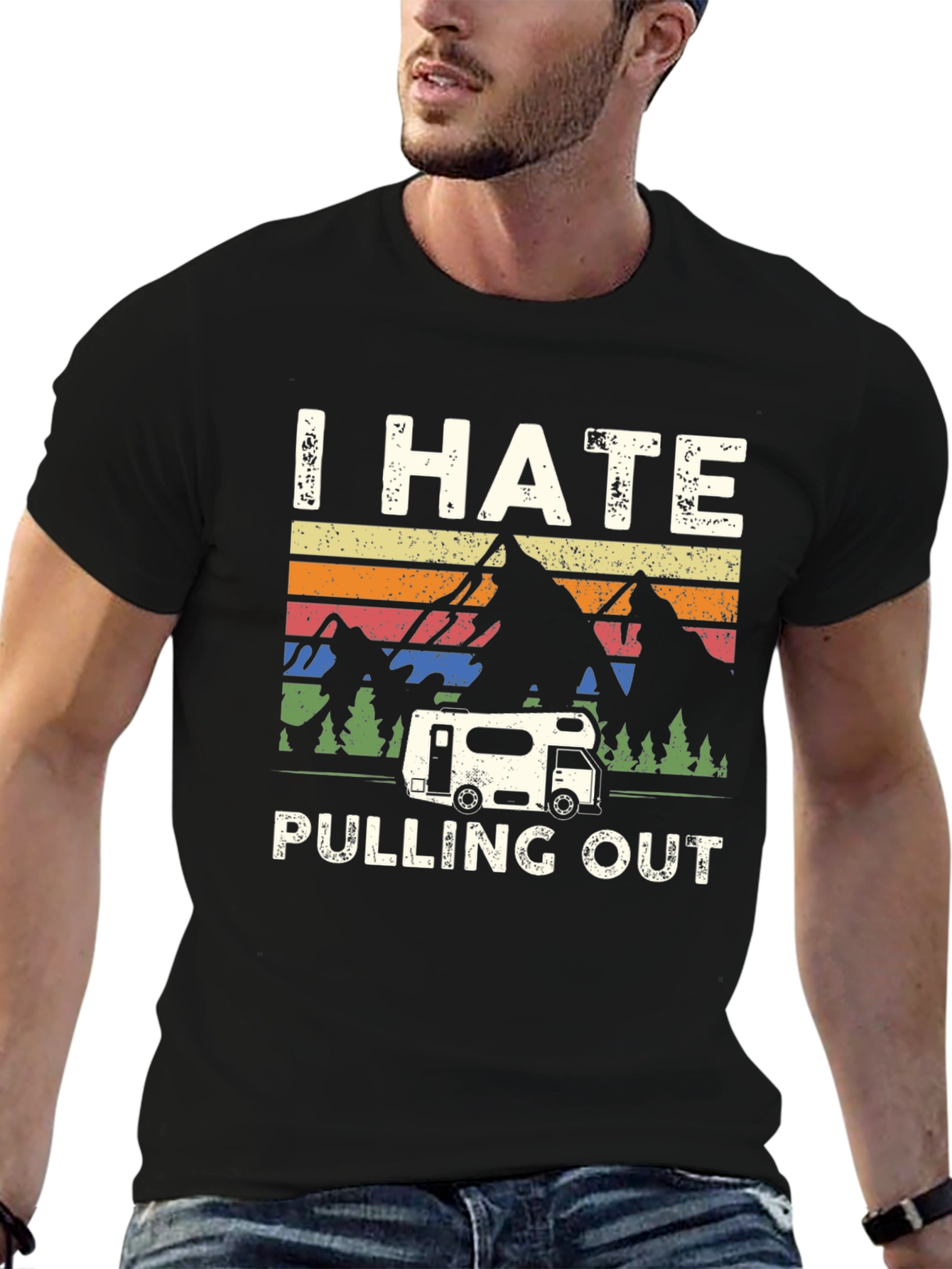 I Hate Pulling Out T-Shirt Camping RV Humor