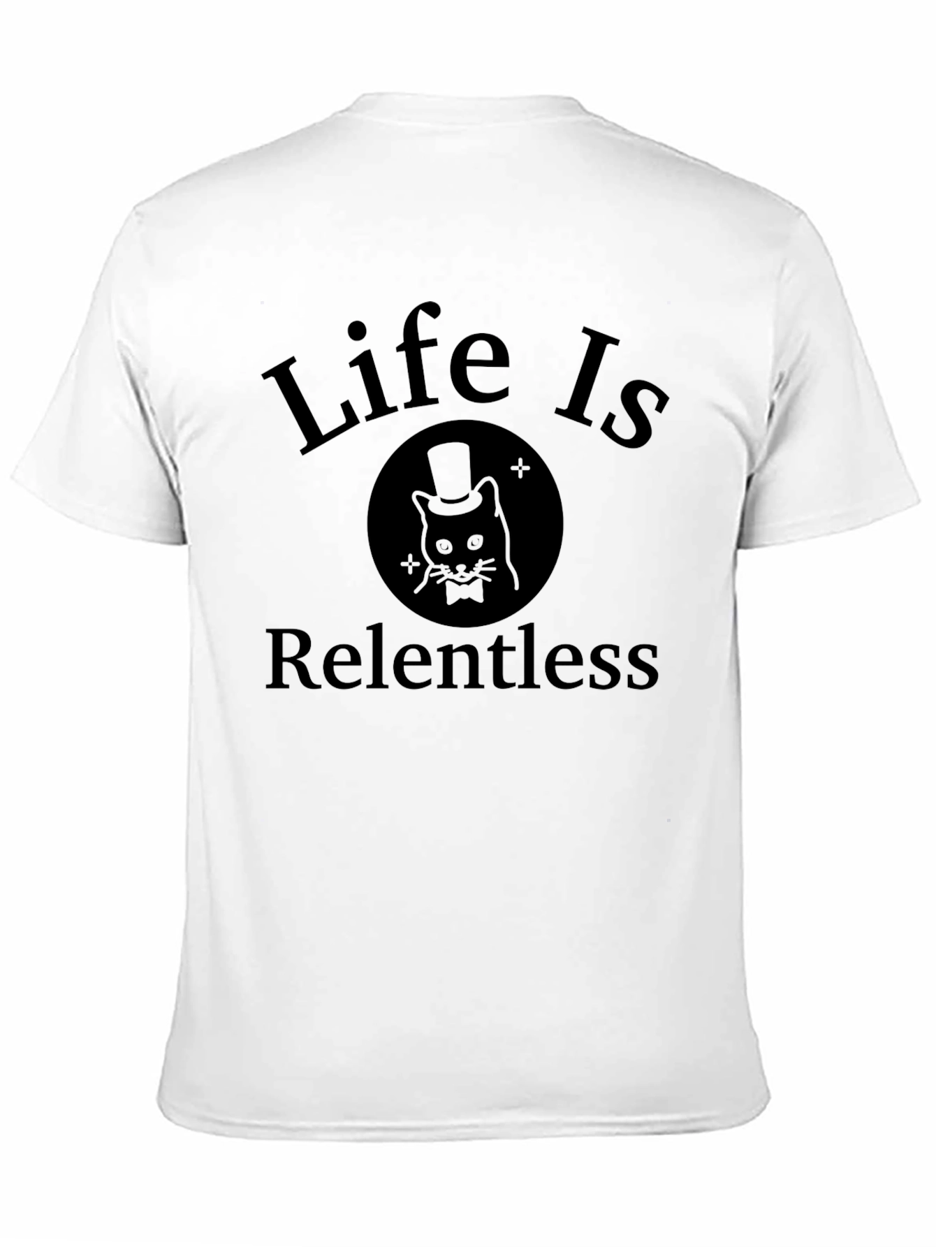 Life Is Relentless Black Graphic T-Shirt