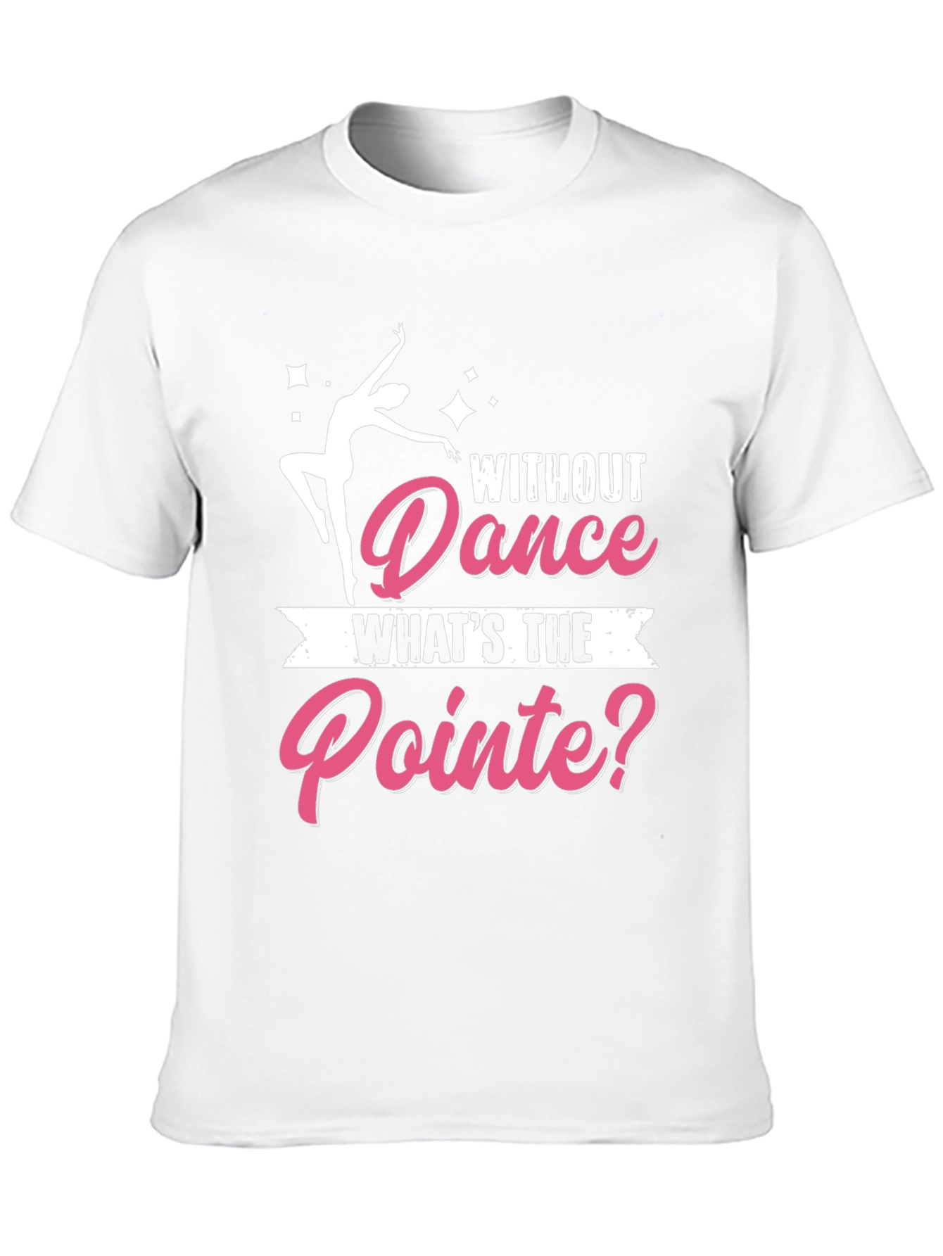 Dance Pointe T-Shirt - Dancer Gift