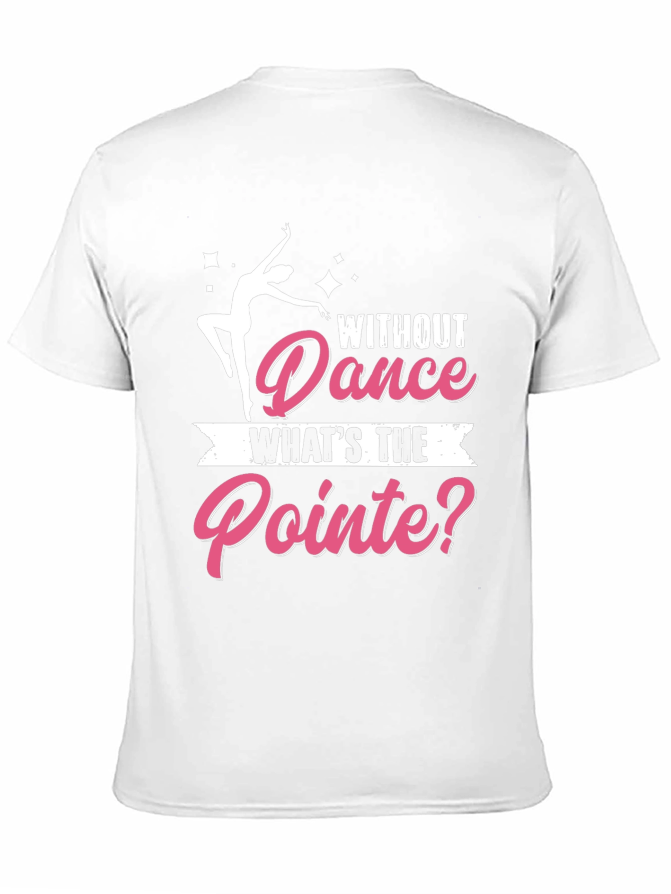 Dance Pointe T-Shirt - Dancer Gift