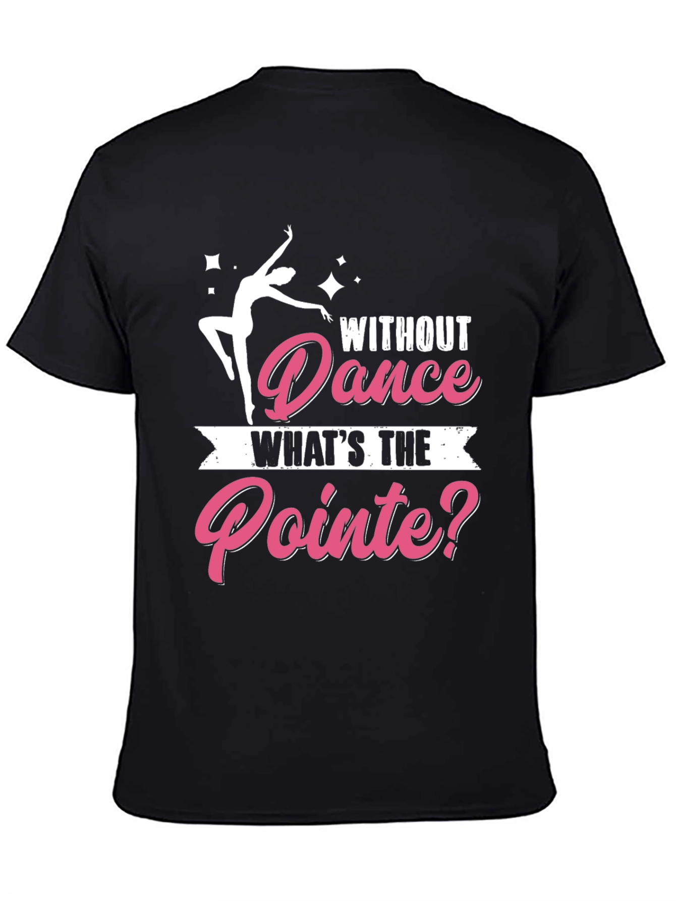 Dance Pointe T-Shirt - Dancer Gift