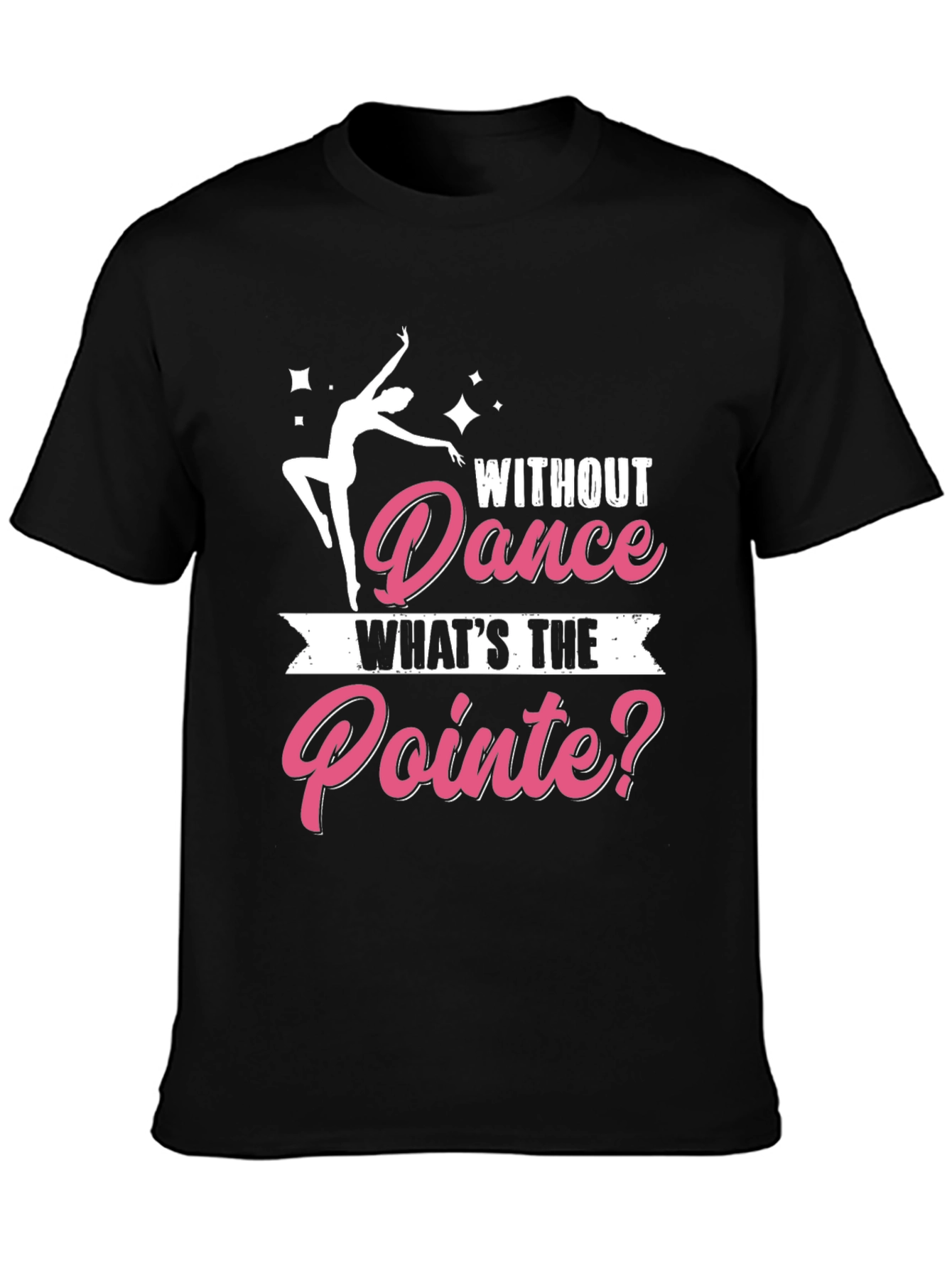Dance Pointe T-Shirt - Dancer Gift
