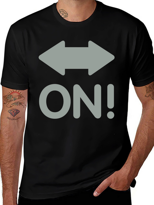 Dual Directional On! Graphic T-Shirt