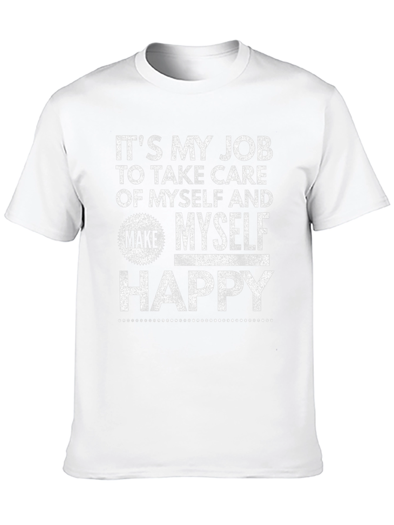 Its My Job T-Shirt Funny Slogan Tee