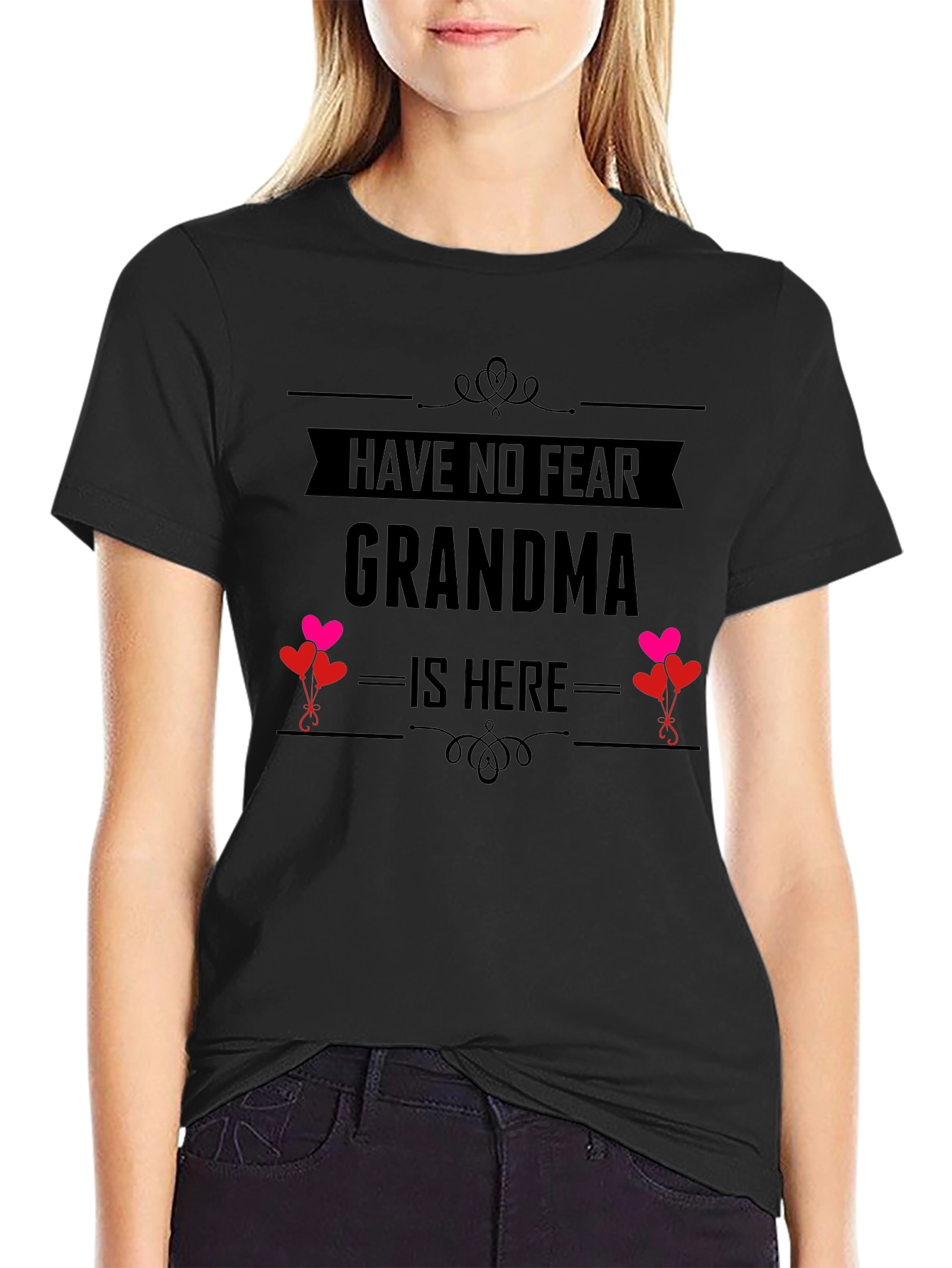Have No Fear Grandma Is Here T-Shirt