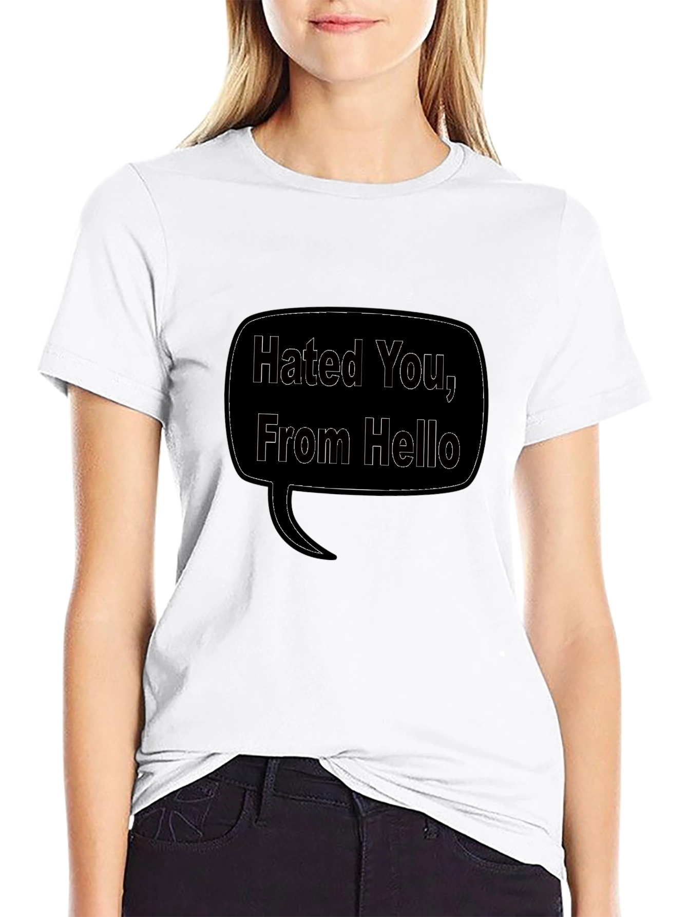 Hated You From Hello Graphic Black T-Shirt