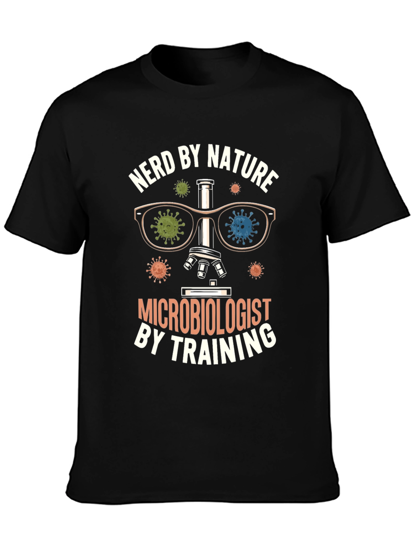 Nerd By Nature Microbiologist T-Shirt