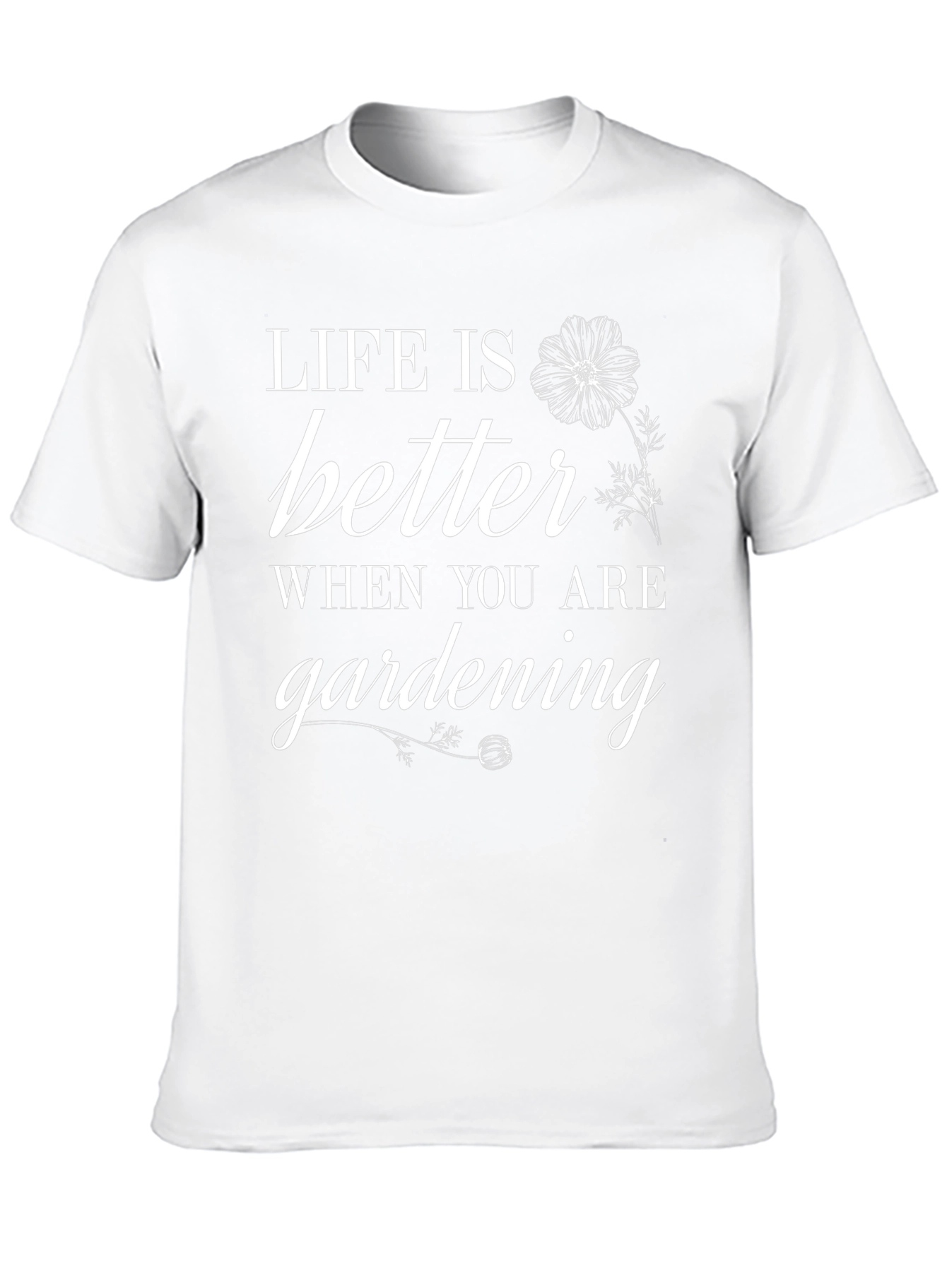Life is Better Gardening Graphic Tee