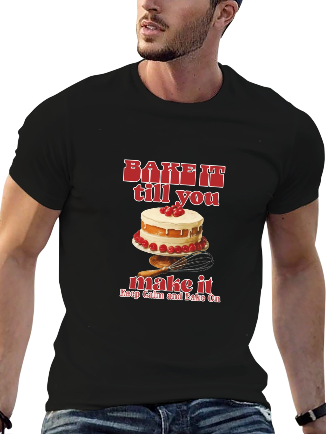 Bake It Till You Make It T-Shirt