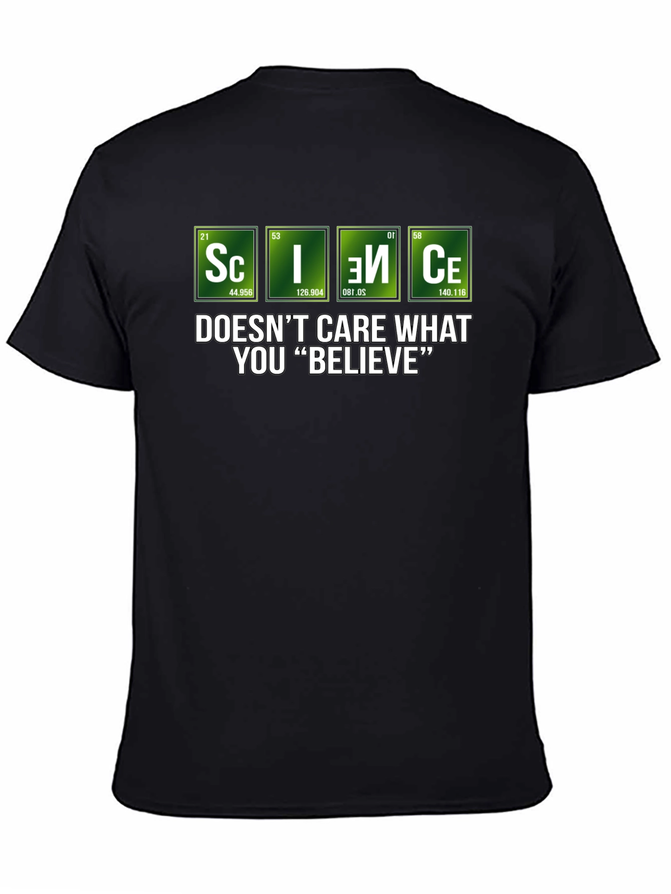 Science Doesnt Care What You Believe T-Shirt