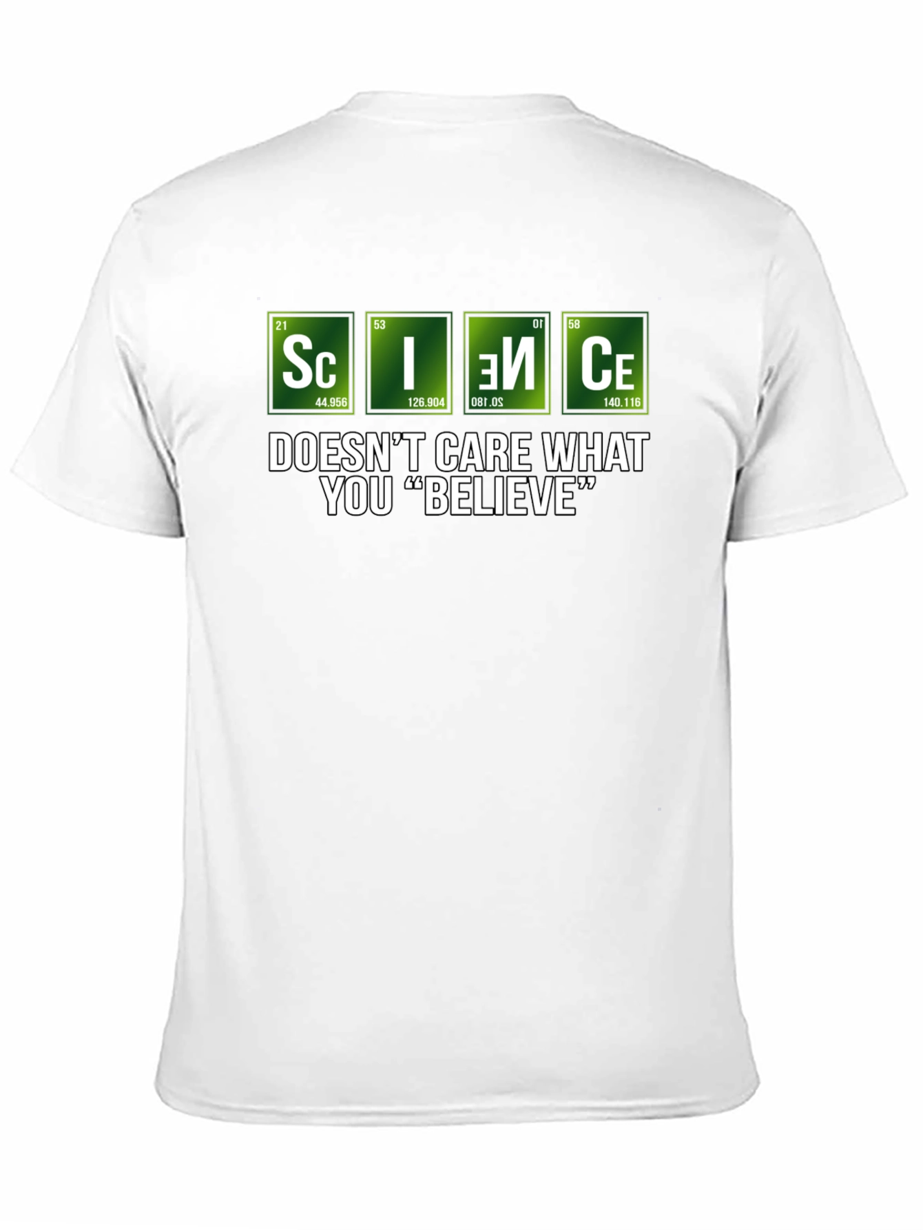 Science Doesnt Care What You Believe T-Shirt