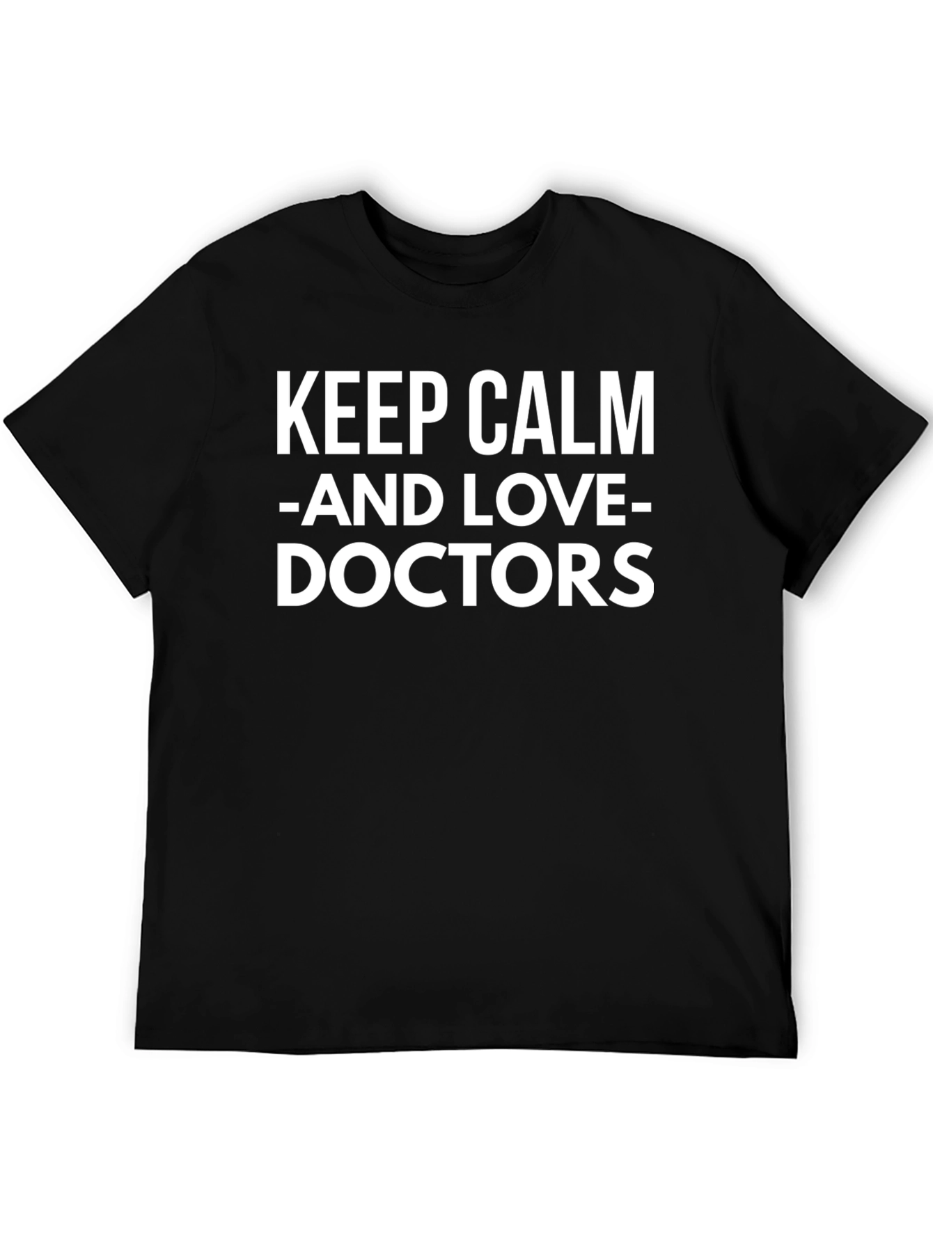 Keep Calm and Love Doctors Black T-Shirt