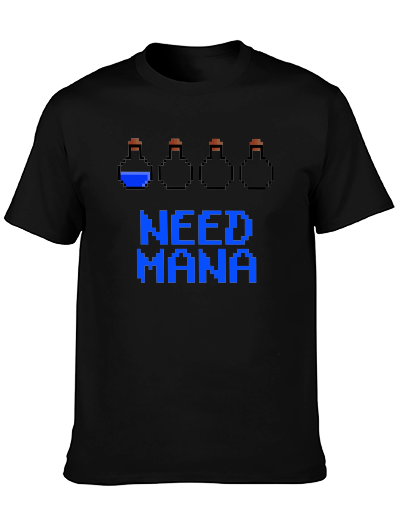 Need Mana Potion Gamer T-Shirt