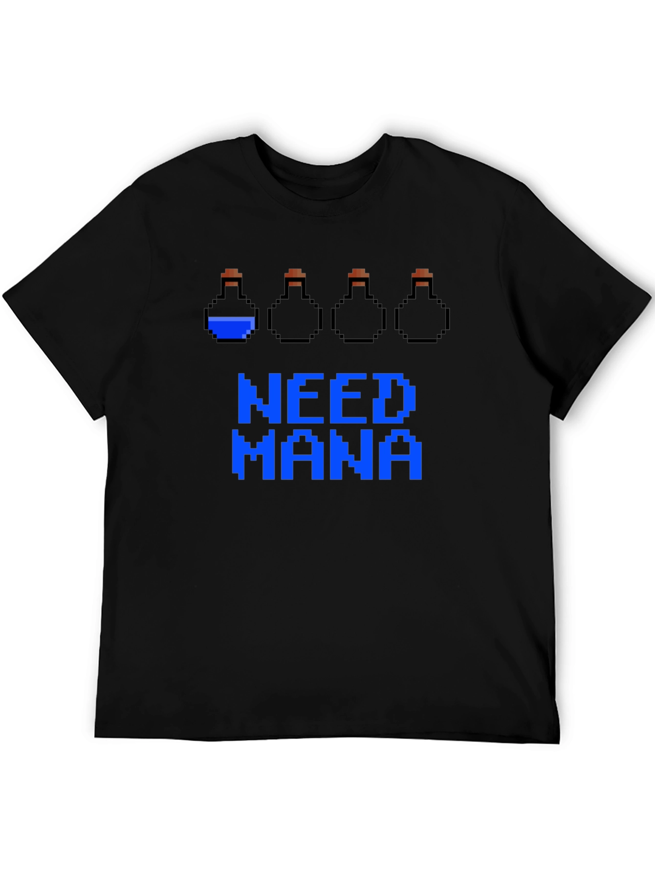 Need Mana Potion Gamer T-Shirt