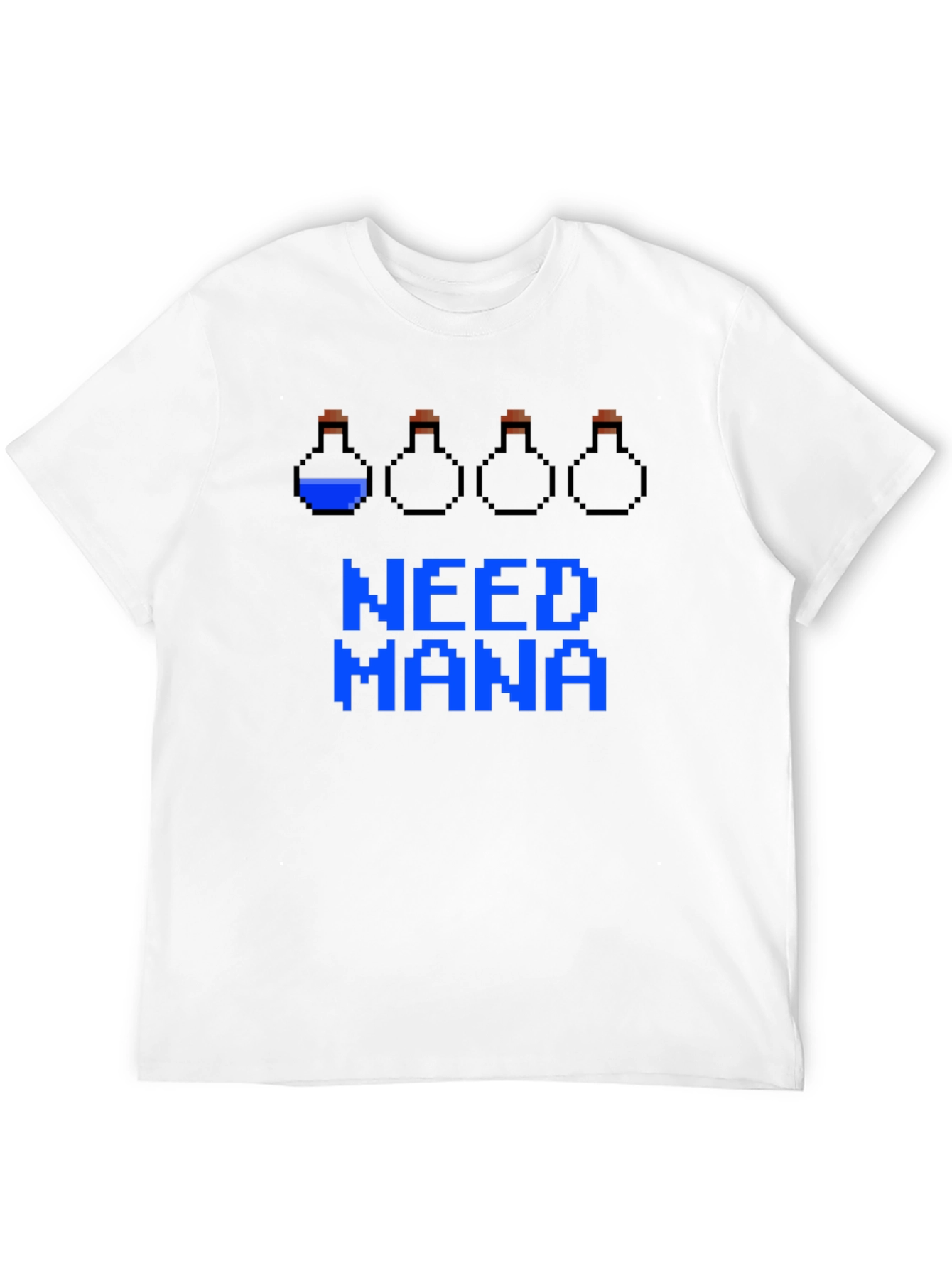 Need Mana Potion Gamer T-Shirt