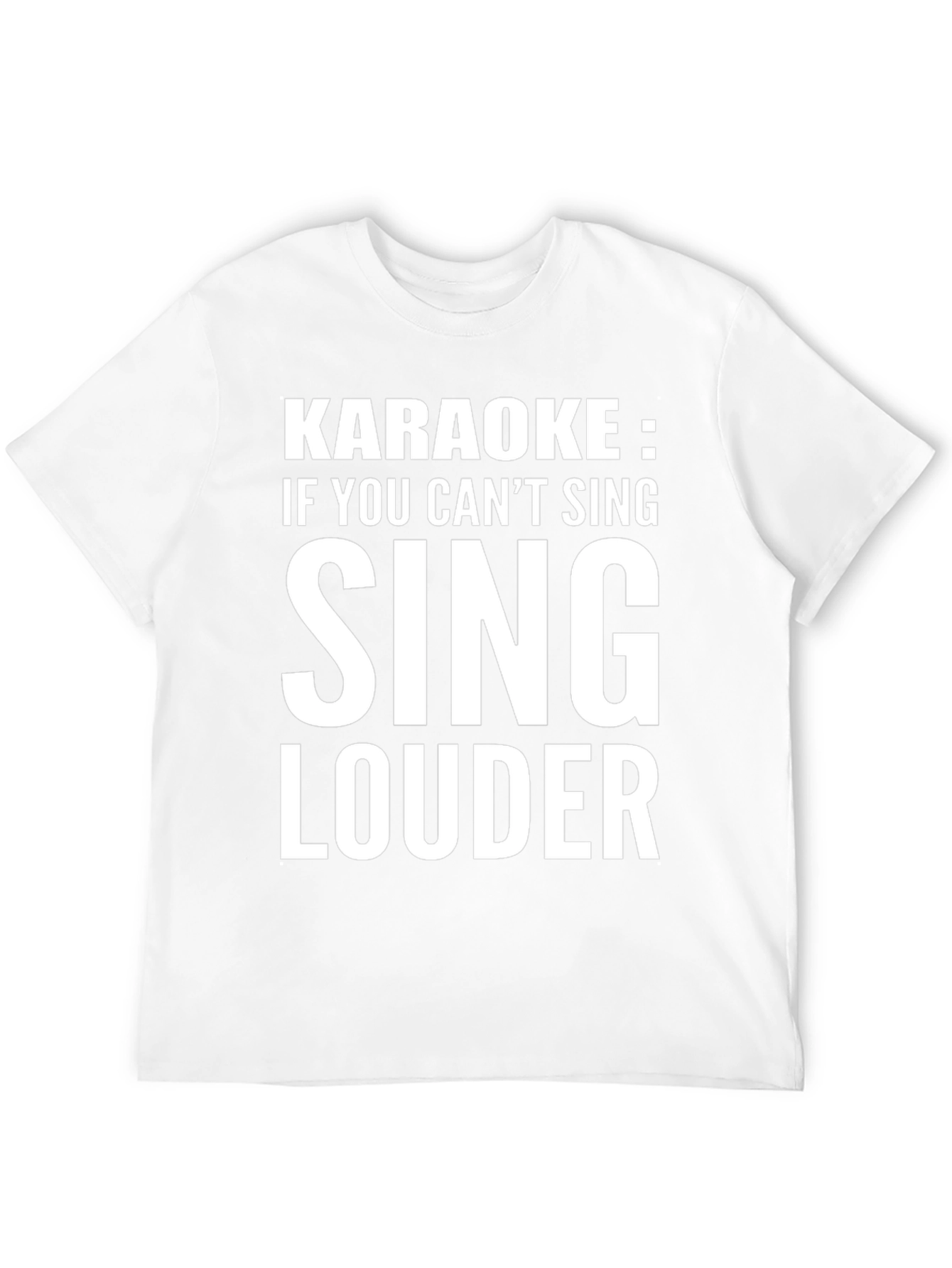 Karaoke Sing Louder Graphic Tee Shirt