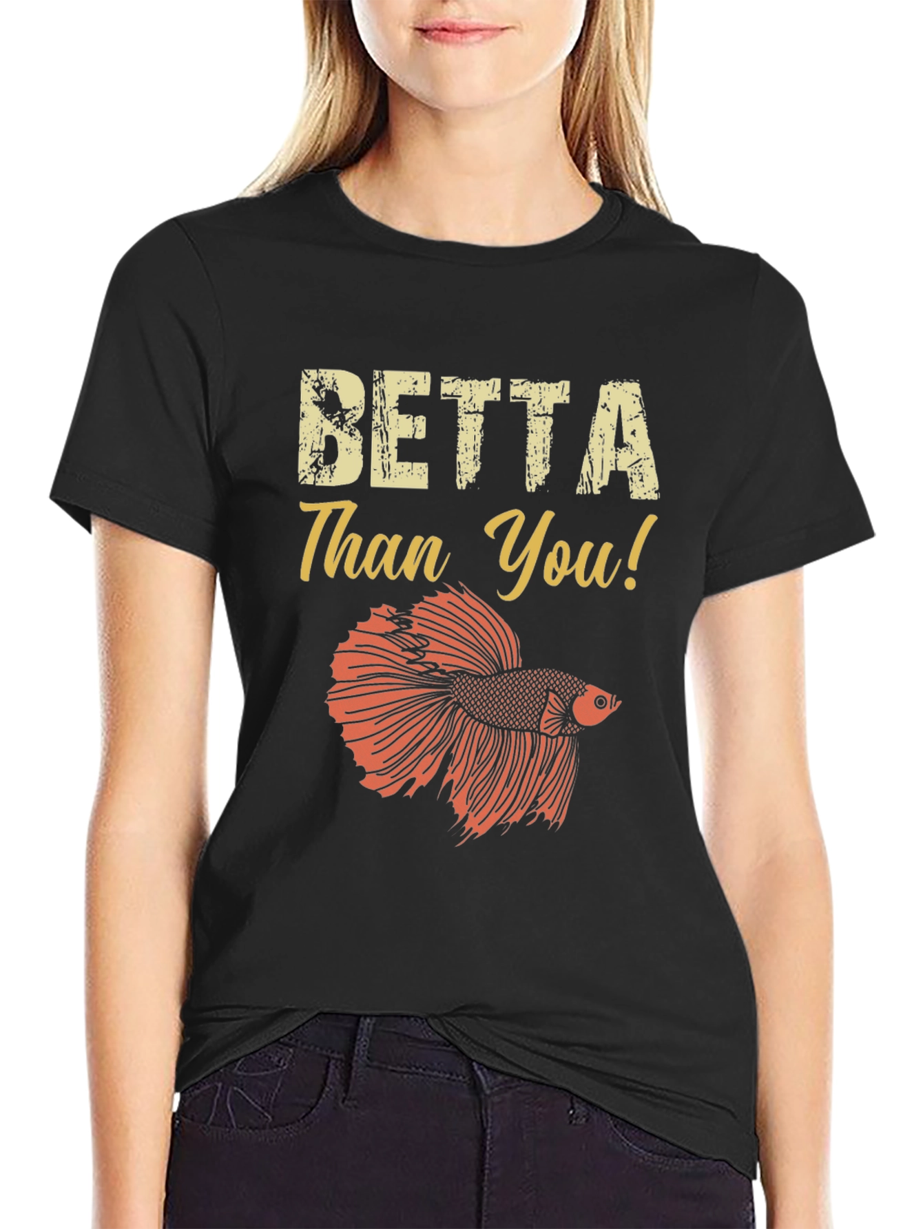 Betta Than You! Graphic T-Shirt - Black