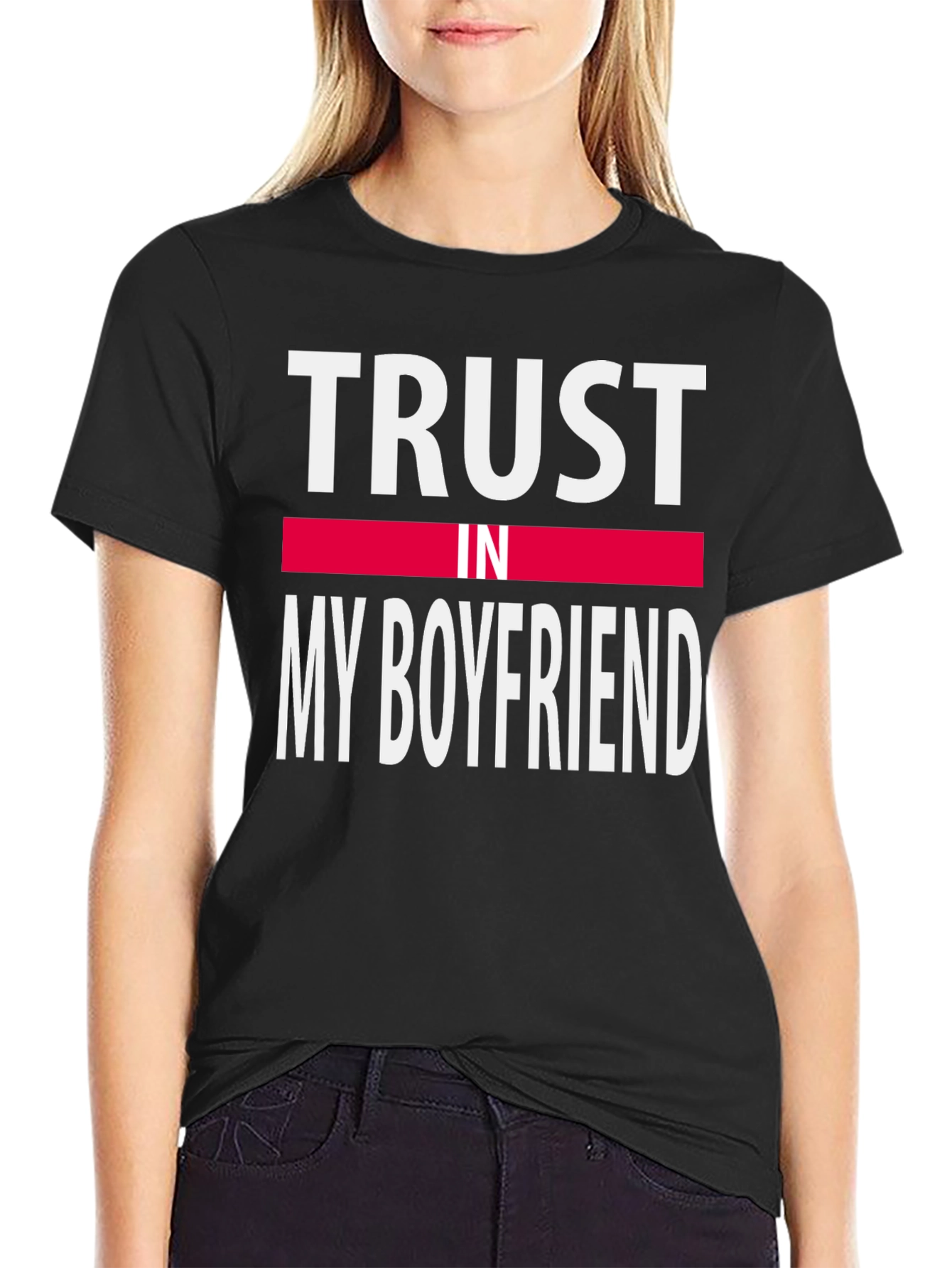 Trust In My Boyfriend Tee - Black