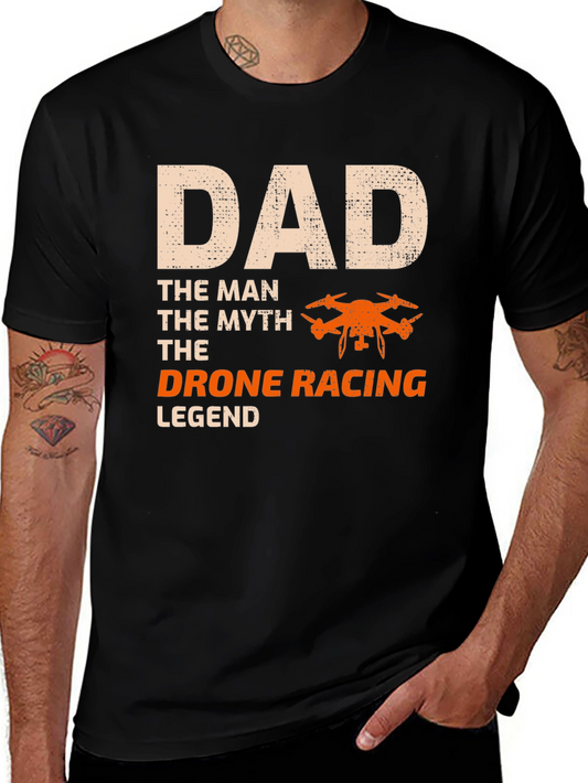 Dad Drone Racing Legend T-Shirt