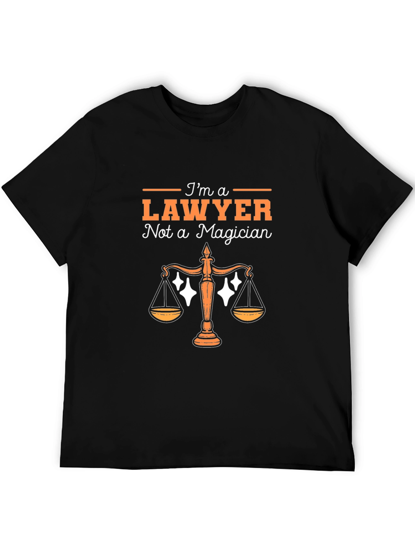 Lawyer T-Shirt - Im a Lawyer Not a Magician