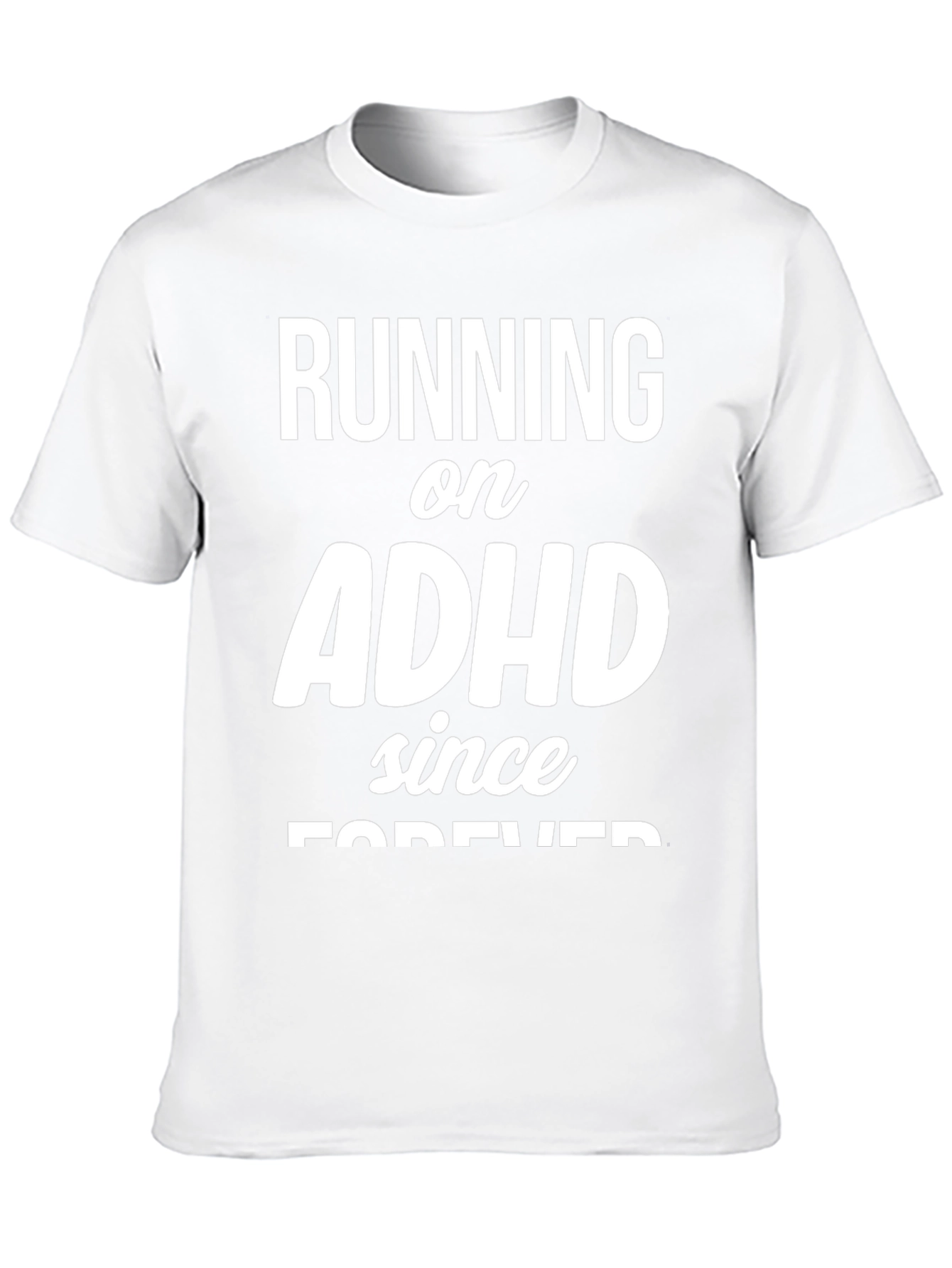 Running on ADHD Since Forever Tee