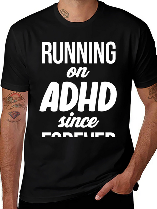 Running on ADHD Since Forever Tee