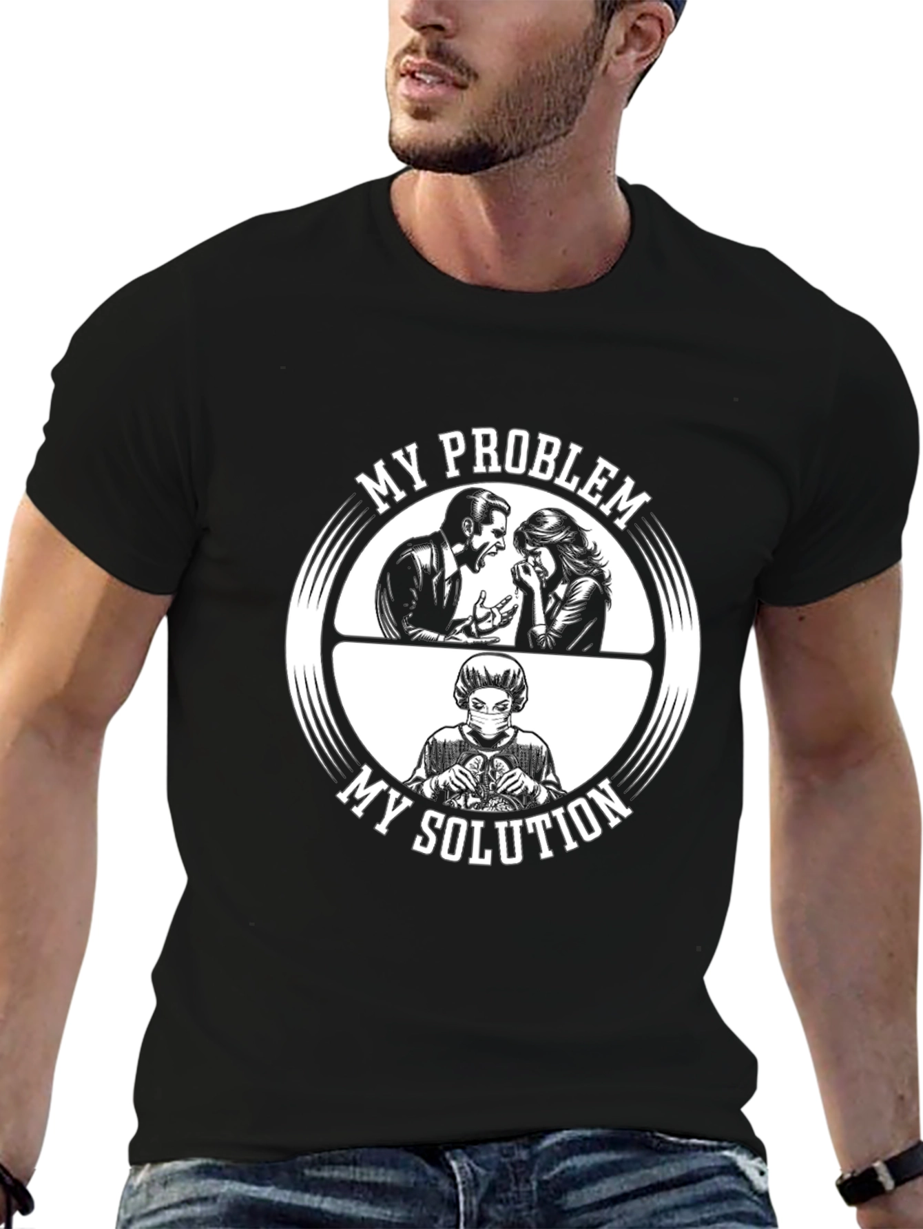 My Problem My Solution T-Shirt