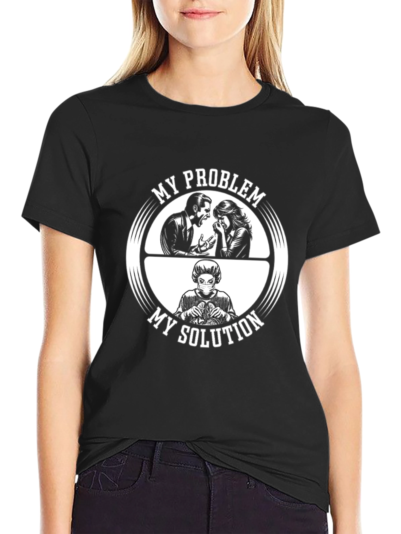 My Problem My Solution T-Shirt