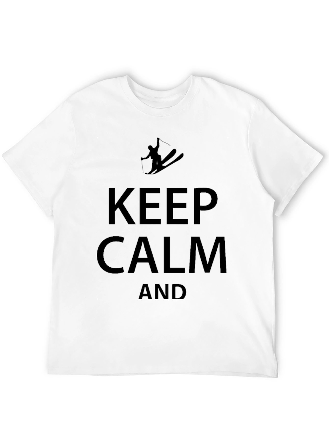 Keep Calm and Skiing T-Shirt