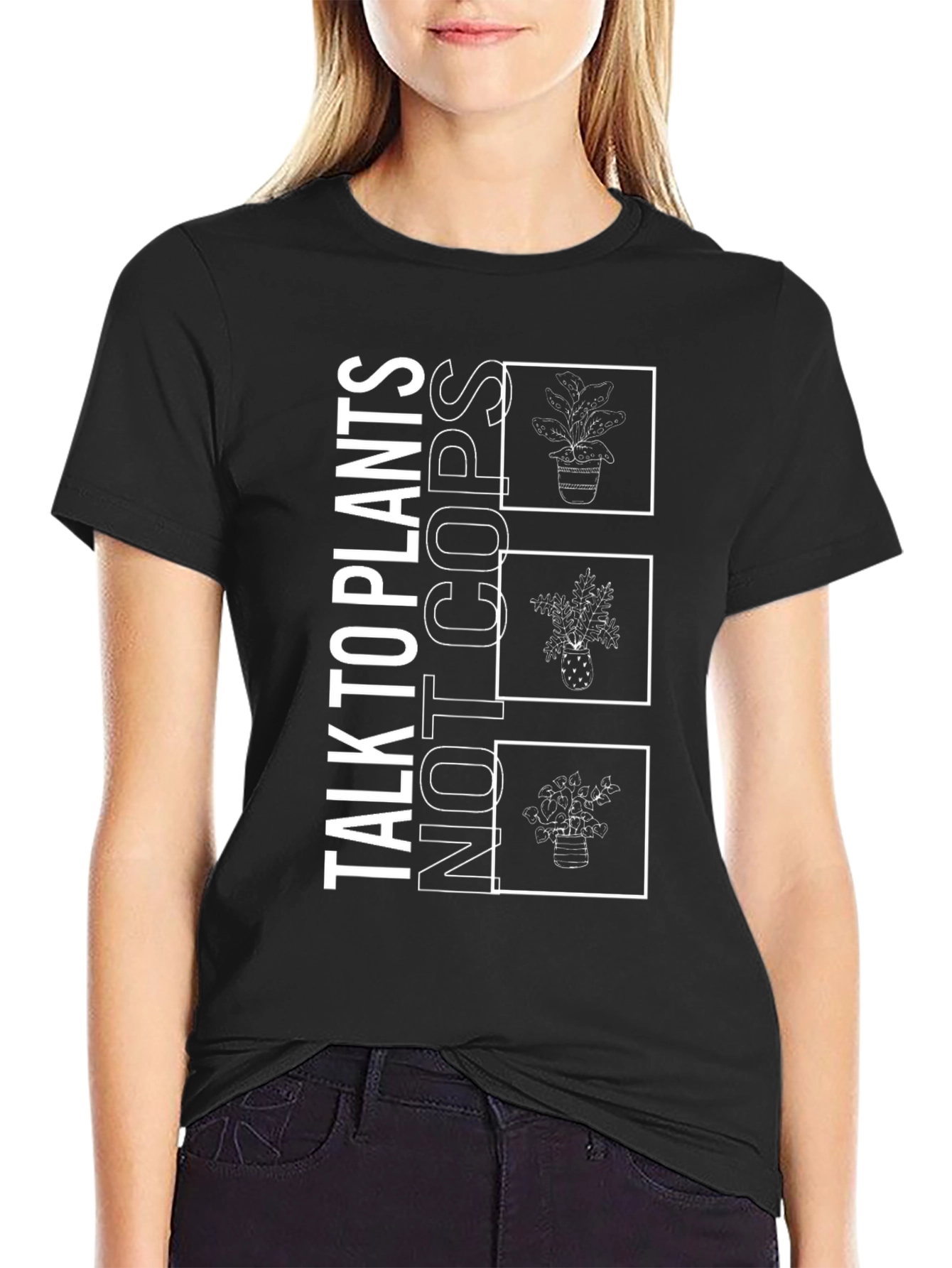 Talk To Plants Not Cops Graphic Tee