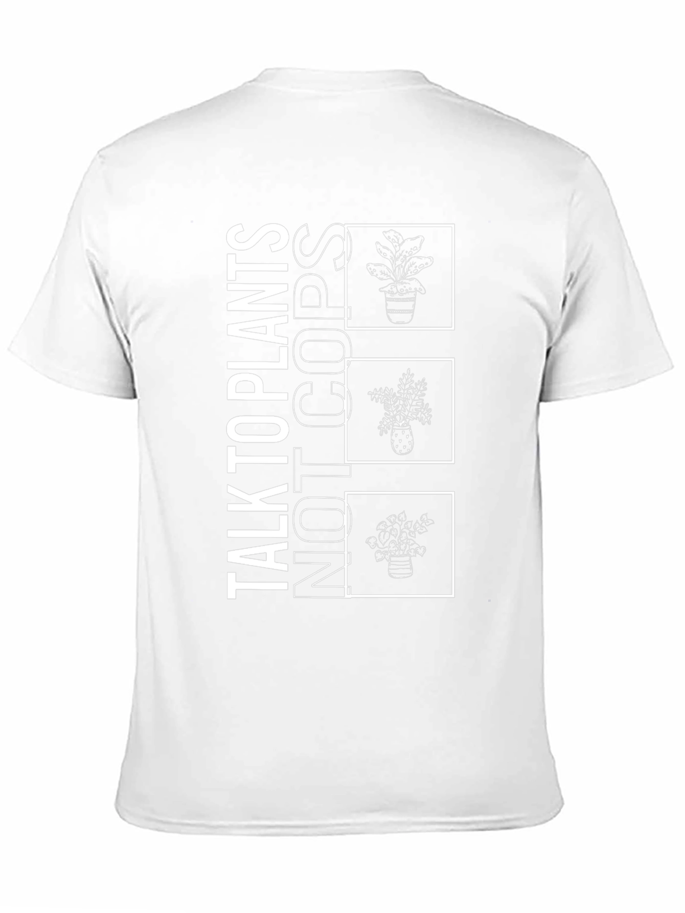 Talk To Plants Not Cops Graphic Tee