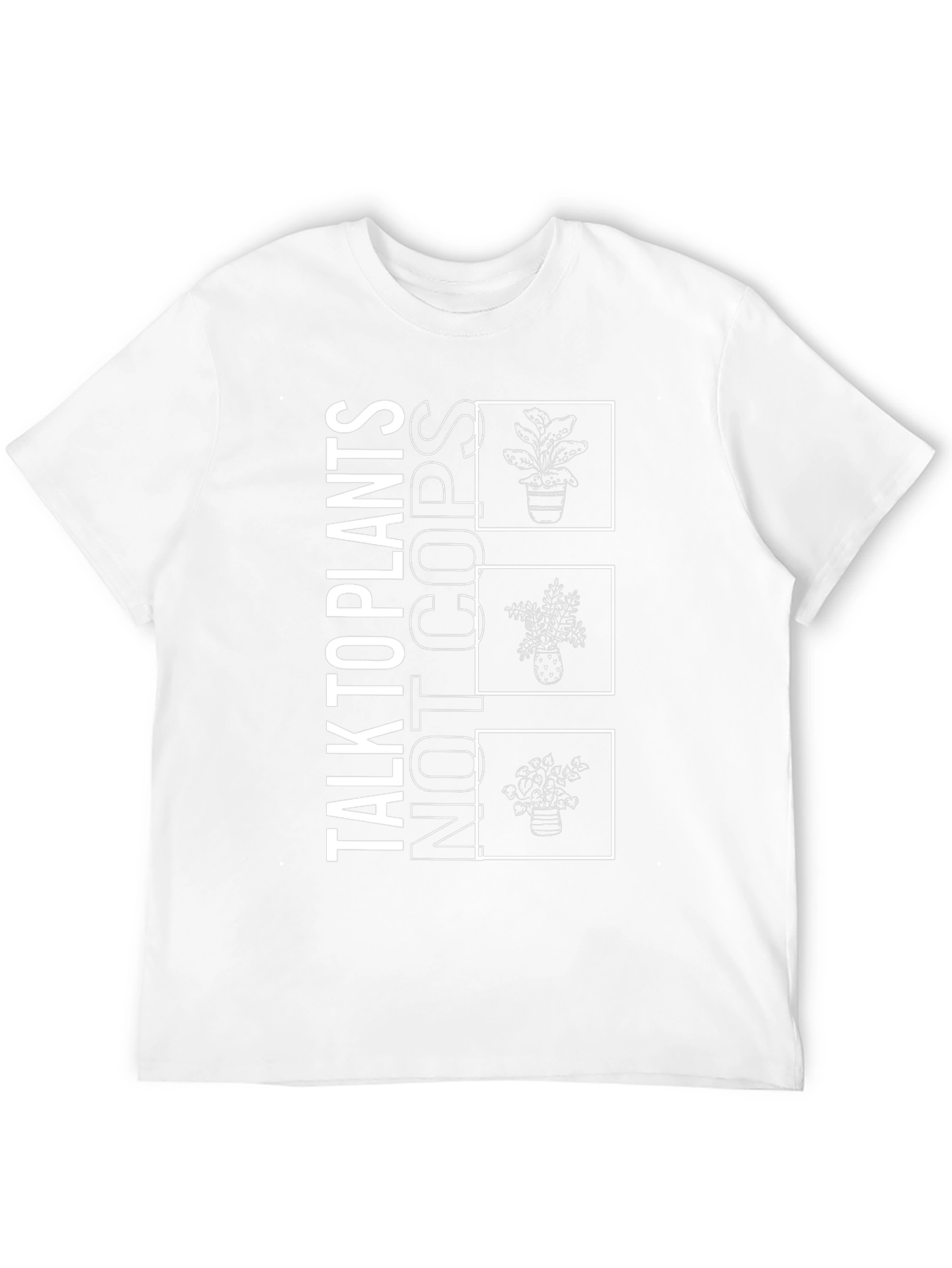 Talk To Plants Not Cops Graphic Tee